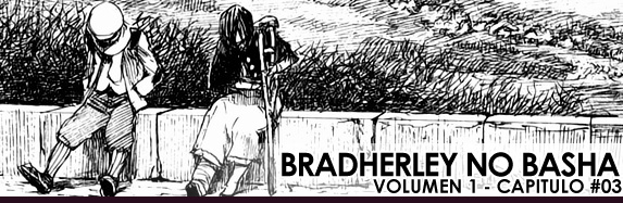 Bradherley no Basha – capitulo 3